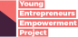Young Entrepreneurs Empowerment Project